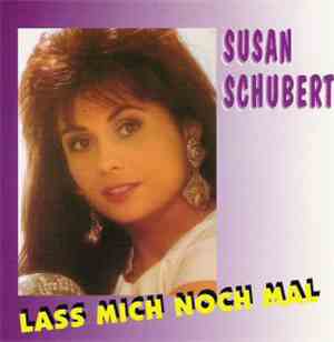 Susan Schubert - Lass Mich Noch Mal