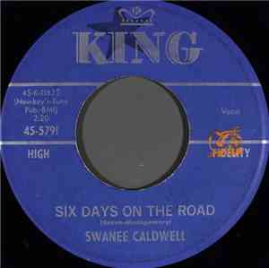 Swanee Caldwell - Six Days On The Road