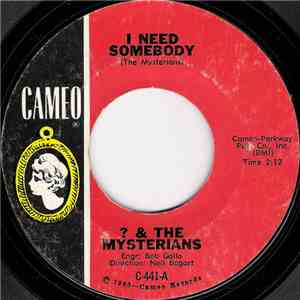 ? & The Mysterians - I Need Somebody / 8 Teen
