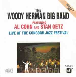 The Woody Herman Big Band Featuring Al Cohn And Stan Getz - Live At The Con ...