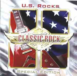 Various - Classic Rock: U.S. Rocks