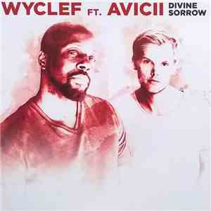 Wyclef Jean Ft. Avicii - Divine Sorrow