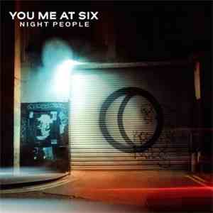 You Me At Six - Night People