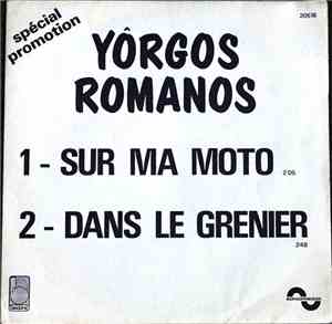 Yôrgos Romanos - Sur Ma Moto / Dans Le Grenier