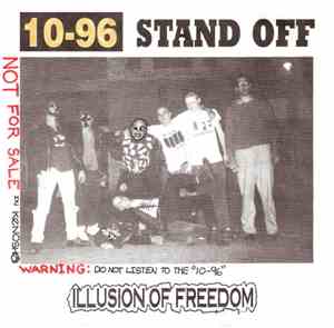10-96 / Stand Off  - Illusion Of Freedom