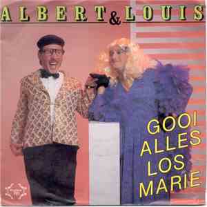 Albert & Louis - Gooi Alles Los Marie