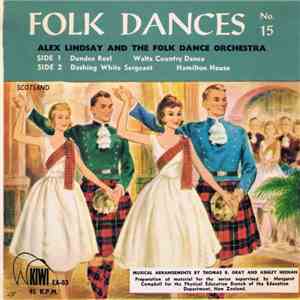 Alex Lindsay & The Folk Dance Orchestra - Folk Dances (3rd Series)  No. 15