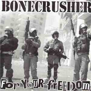 Bonecrusher - For Your Freedom