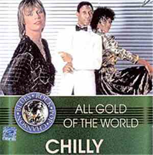 Chilly - All Gold Of The World