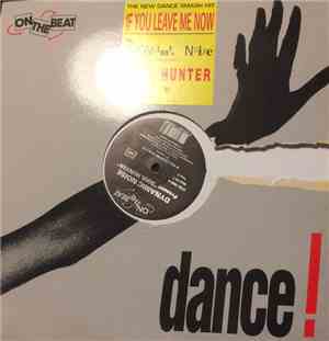 Dynamic Noise Presents Soul Hunter  - If You Leave Me Now