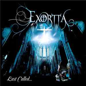 Exortta - Last Called...