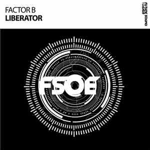 Factor B  - Liberator