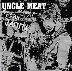 Франк Заппа - Uncle Meat Live