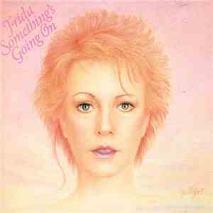 Frida - Something's Going On