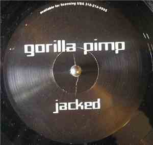 Gorilla Pimp - Mekannix / Jacked