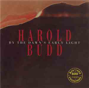Harold Budd - By The Dawn's Early Light