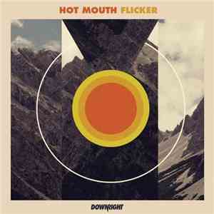 Hot Mouth - Flicker