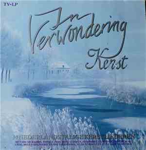 In Verwondering Kerst - In Verwondering Kerst - 14 Nederlandstalige kerstli ...