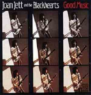 Joan Jett And The Blackhearts - Good Music