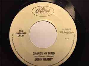 John Berry  - Change My Mind / Time To Be A Man