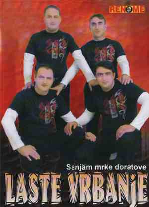 Laste Vrbanje - Sanjam Mrke Doratove