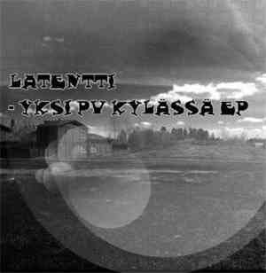 Latentti - Yksi Pv Kylässä EP