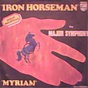 Major Symphony - Iron Horseman / Myriam