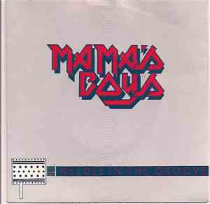 Mama's Boys - Needle In The Groove