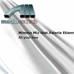 Mimmo Mix Feat. Valerie Etienne - All Your Love