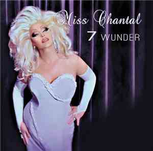 Miss Chantal - 7 Wunder