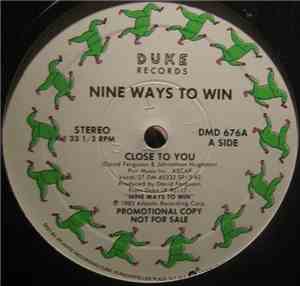 Nine Ways To Win - Close To You