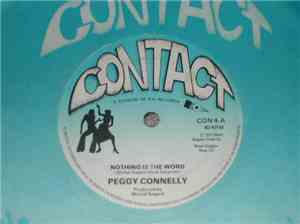 Peggy Connelly  - Nothing Is The Word / You Sure Do Love Your Rock 'N' Roll