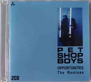 Pet Shop Boys - Opportunities (The Remixes)