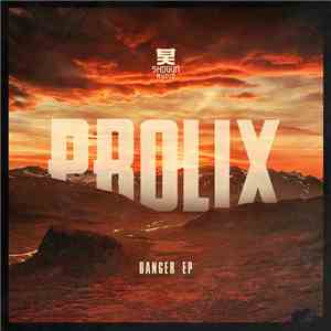 Prolix - Danger EP