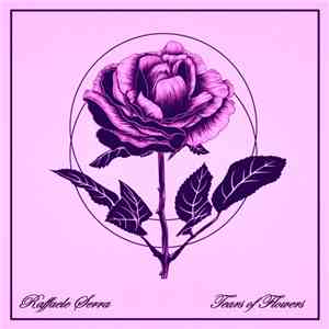 Raffaele Serra - Tears of Flowers