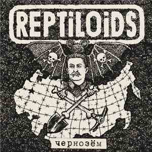 Reptiloids - Ченозём