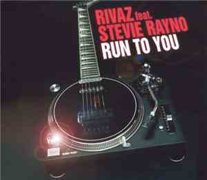 Rivaz - Run To You