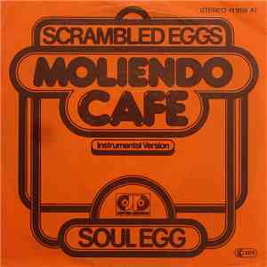 Scrambled Eggs  - Moliendo Café (Instrumental Version)