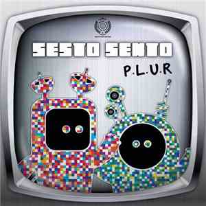 Sesto Sento - P.L.U.R