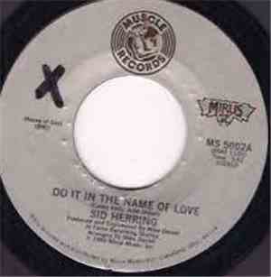 Sid Herring - Do It In The Name Of Love / Feelin In Love