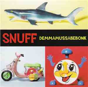Snuff  - Demmamussabebonk
