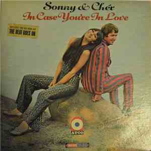 Sonny & Cher - In Case You're In Love