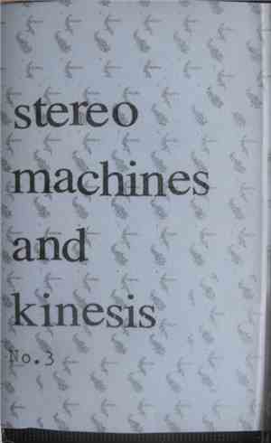 Stereo Machines And Kinesis - No.3