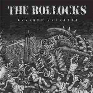 The Bollocks  - Society Collapse