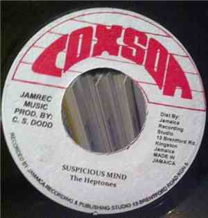 The Heptones - Suspicious Mind / Haven't You Any Fight Left