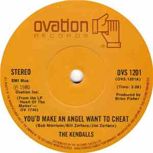 The Kendalls - You'd Make An Angel Want To Cheat