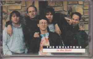 The Skeletons - In The Flesh
