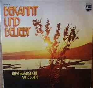 Various - Bekannt Und Beliebt - Unvergängliche Melodien