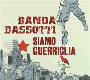 Banda Bassotti - Siamo Guerriglia