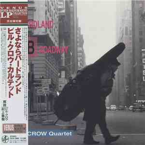 Bill Crow Quartet - From Birdland To Broadway